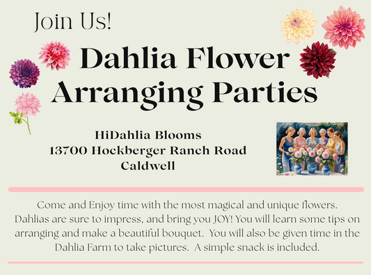 Dahlia Flower Arranging Party- Sept 6 @ 11 AM
